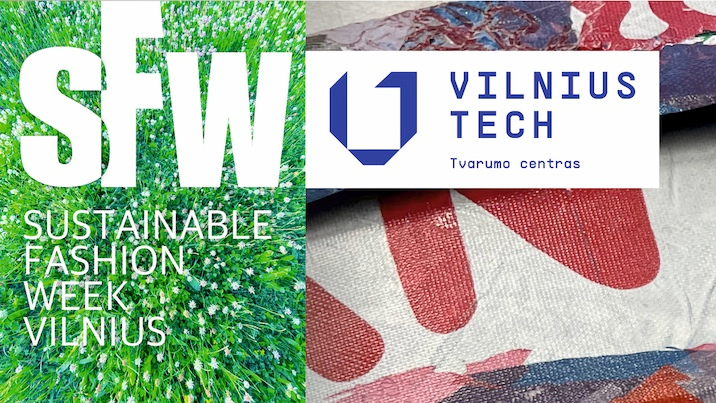 Mada ir mokslas: Sustainable Fashion Week Vilnius x VILNIUS TECH Tvarumo centras